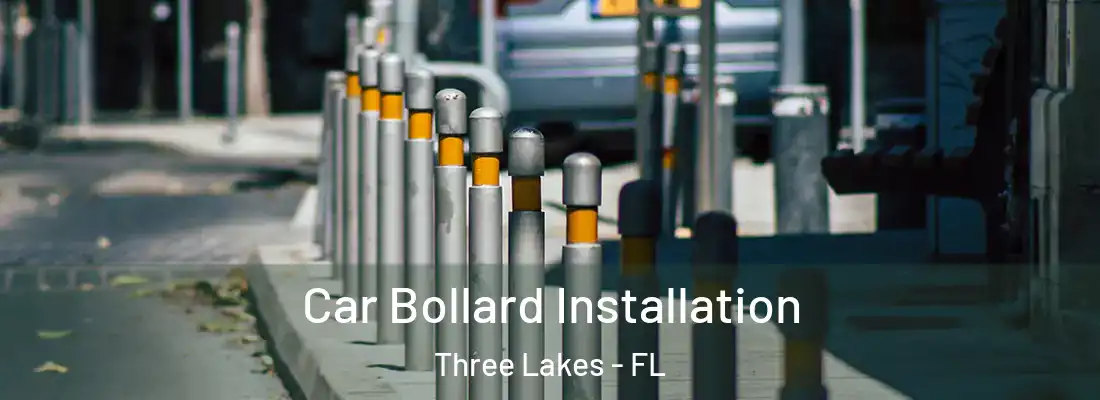  Car Bollard Installation Three Lakes - FL