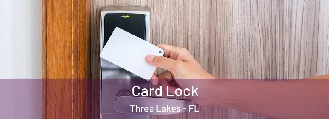  Card Lock Three Lakes - FL