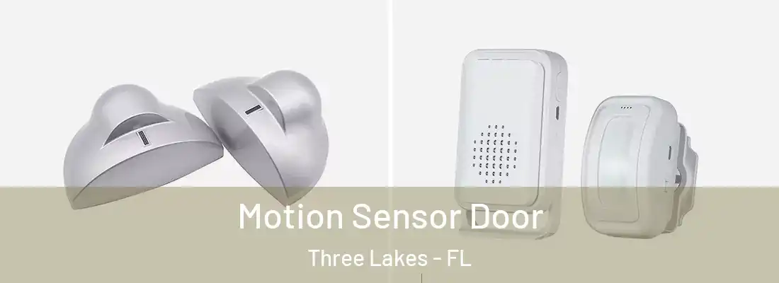  Motion Sensor Door Three Lakes - FL