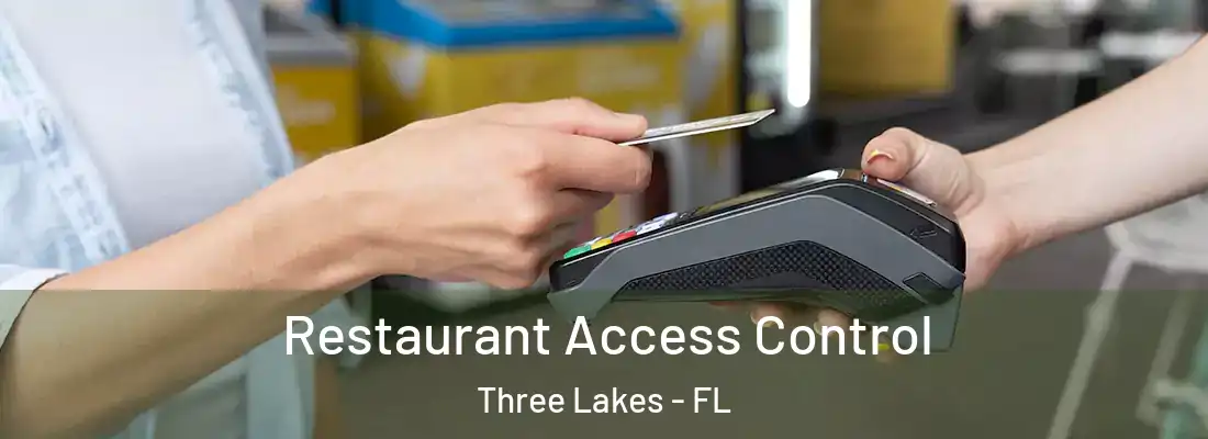  Restaurant Access Control Three Lakes - FL